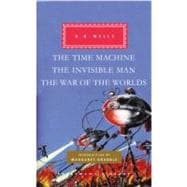 The Time Machine, The Invisible Man, The War of the Worlds Introduction by Margaret Drabble