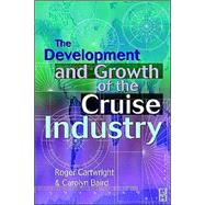 The Development and Growth of the Cruise Industry
