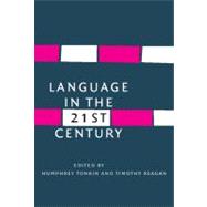 Language in the Twenty-First Century: Selected Papers of the Millenial Conferences of the Center for Research and Documentation on World Language Problems, Held at the University of