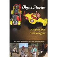 Object Stories: Artifacts and Archaeologists