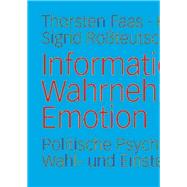 Infurmation - Wahrnehmung - Emotion