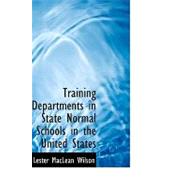 Training Departments in State Normal Schools in the United States