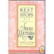 Rest Stops for Single Mothers