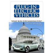 Plug-In Electric Vehicles What Role for Washington?