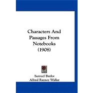Characters and Passages from Notebooks