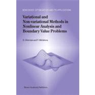 Variational and Non-Variational Methods in Nonlinear Analysis and Boundary Value Problems