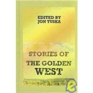 Stories of the Golden West: A Western Trio