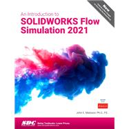 An Introduction to SOLIDWORKS Flow Simulation 2021