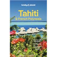 Lonely Planet Tahiti & French Polynesia
