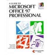 A Guide to Microsoft Office 97 Professional: For Windows 95