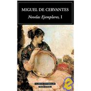 Novelas ejemplares/ The Exemplary Novels