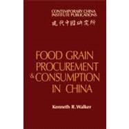 Food Grain Procurement and Consumption in China