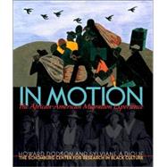 In Motion The African-American Migration Experience