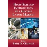 High-skilled Immigration in a Global Labor Market