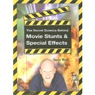 The Secret Science Behind Movie Stunts & Special Effects