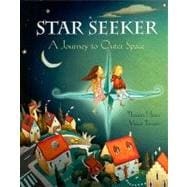 Star Seeker: A Journey to Outer Space