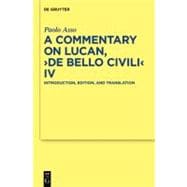 A Commentary on Lucan, De Bello Civili IV