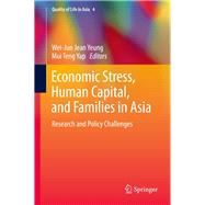 Economic Stress, Human Capital, and Families in Asia