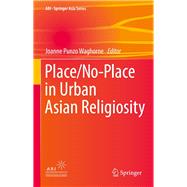 Place/No-Place in Urban Asian Religiosity