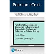 Functional Assessment Strategies to Prevent and Remediate Challenging Behavior in School Settings, Pearson eText -- Access Card