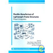 Flexible Manufacture of Lightweight Frame Structures