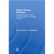 Marital Therapy Strategies Based On Social Learning & Behavior Exchange Principles
