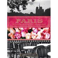 Paris An Inspiring Tour of the City's Creative Heart