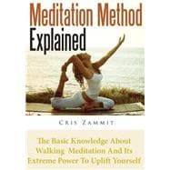 Meditation Method Explained