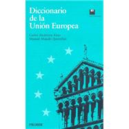 Diccionario de la Union Europea / European Union Dictionary