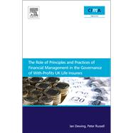 The Role of Principles and Practices of Financial Management in the Governance of With-profits Uk Life Insurers