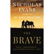 The Brave A Novel
