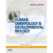 Human Embryology and Developmental Biology (Book with Web Access)