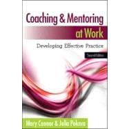 Coaching and Mentoring at Work Developing Effective Practice