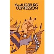 Ausburg Confession : Confession of Faith by Princes and Cities to Charles the V In 1530