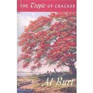 The Tropic of Cracker