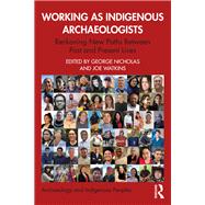 Working as Indigenous Archaeologists