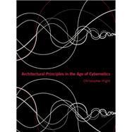 Architectural Principles in the Age of Cybernetics