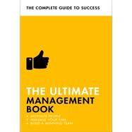 The Ultimate Management Book Motivate People, Manage Your Time, Build a Winning Team,9781473683853