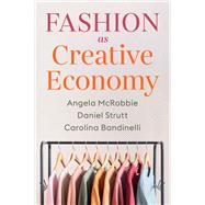 Fashion as Creative Economy Micro-Enterprises in London, Berlin and Milan