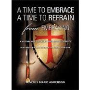 Time to Embrace a Time to Refrain from Embracing : A Military Wife's Journey Through Deployments