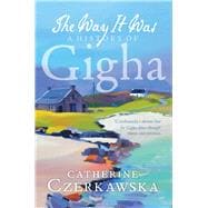 The Way It Was A History of Gigha