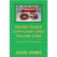 Secret Peace Corp Planet Ares Yellow Cake