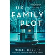 The Family Plot A Novel