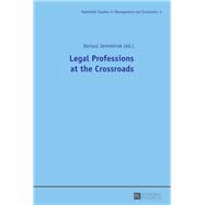 Legal Professions at the Crossroads