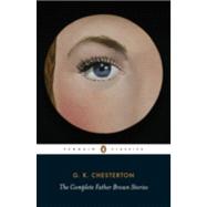 The Complete Father Brown Stories