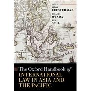 The Oxford Handbook of International Law in Asia and the Pacific