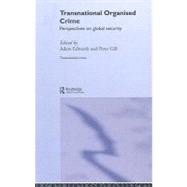 Transnational Organised Crime : Perspectives on Global Security