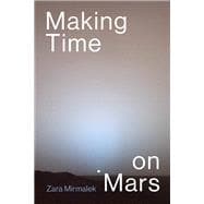 Making Time on Mars