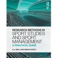 Research Methods in Sport Studies and Sport Management: A Practical Guide