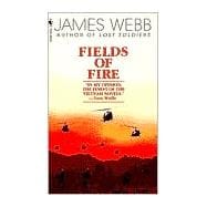 Fields of Fire A Novel